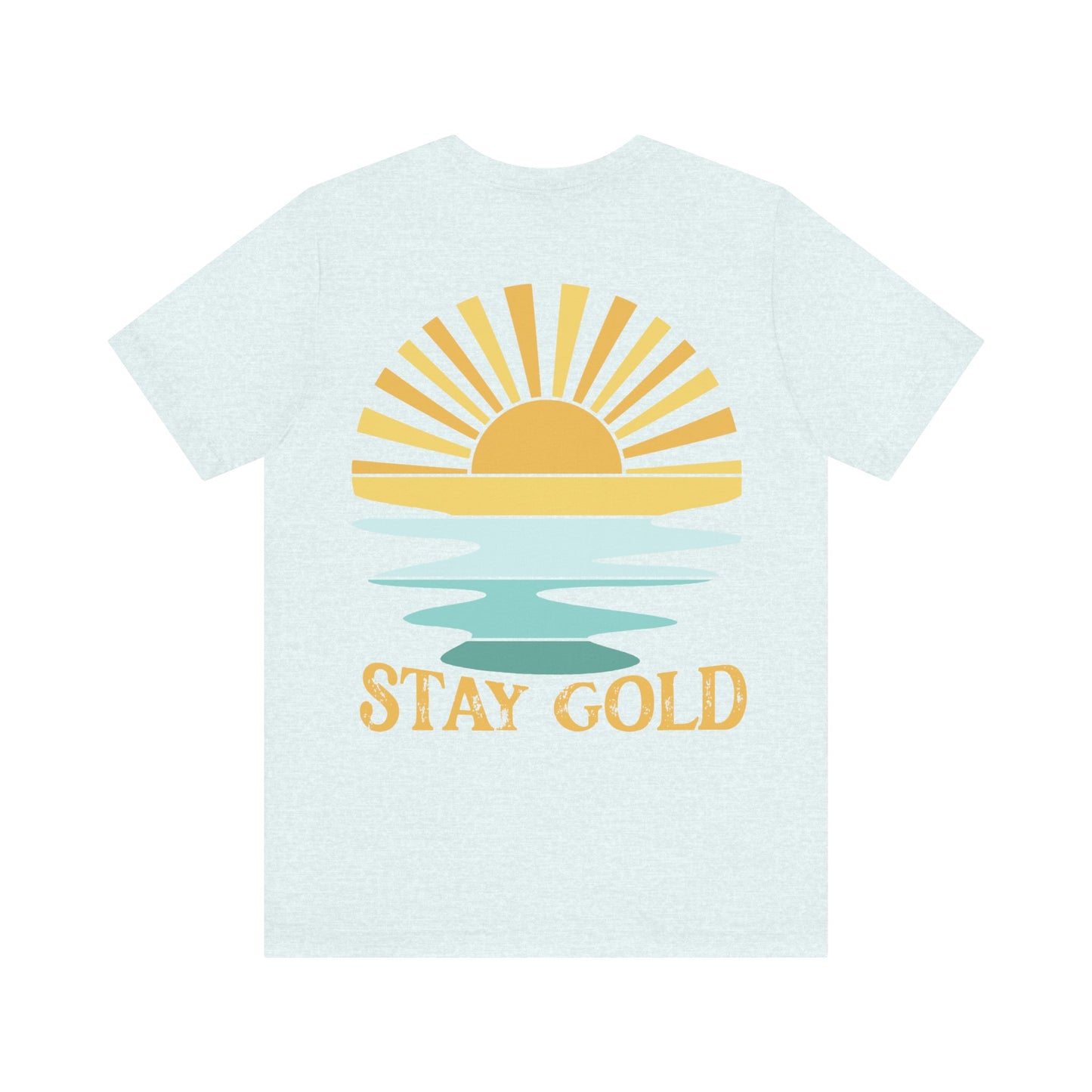 Stay Gold Ocean Blue Sunset Back Printed Unisex Jersey Short Sleeve Tee