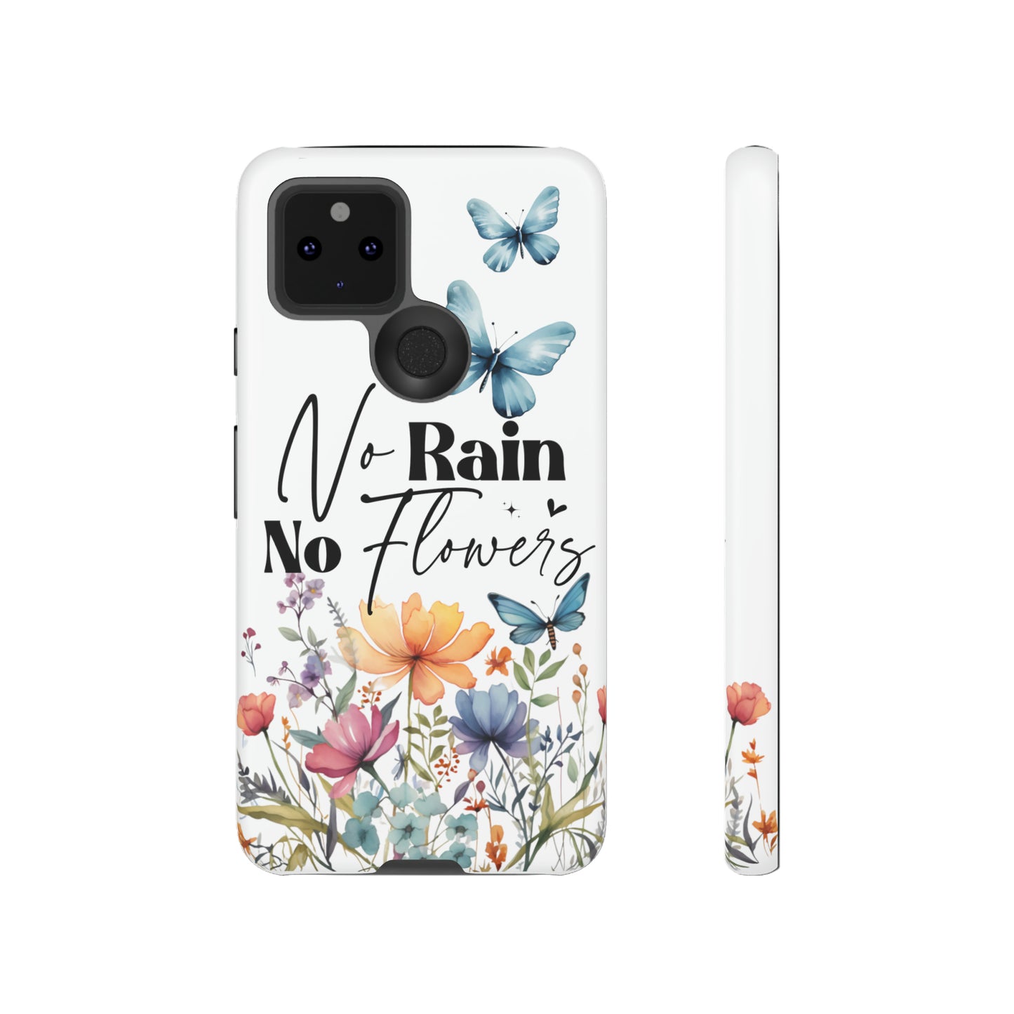 No Rain No Flowers Watercolor Tough Phone Case