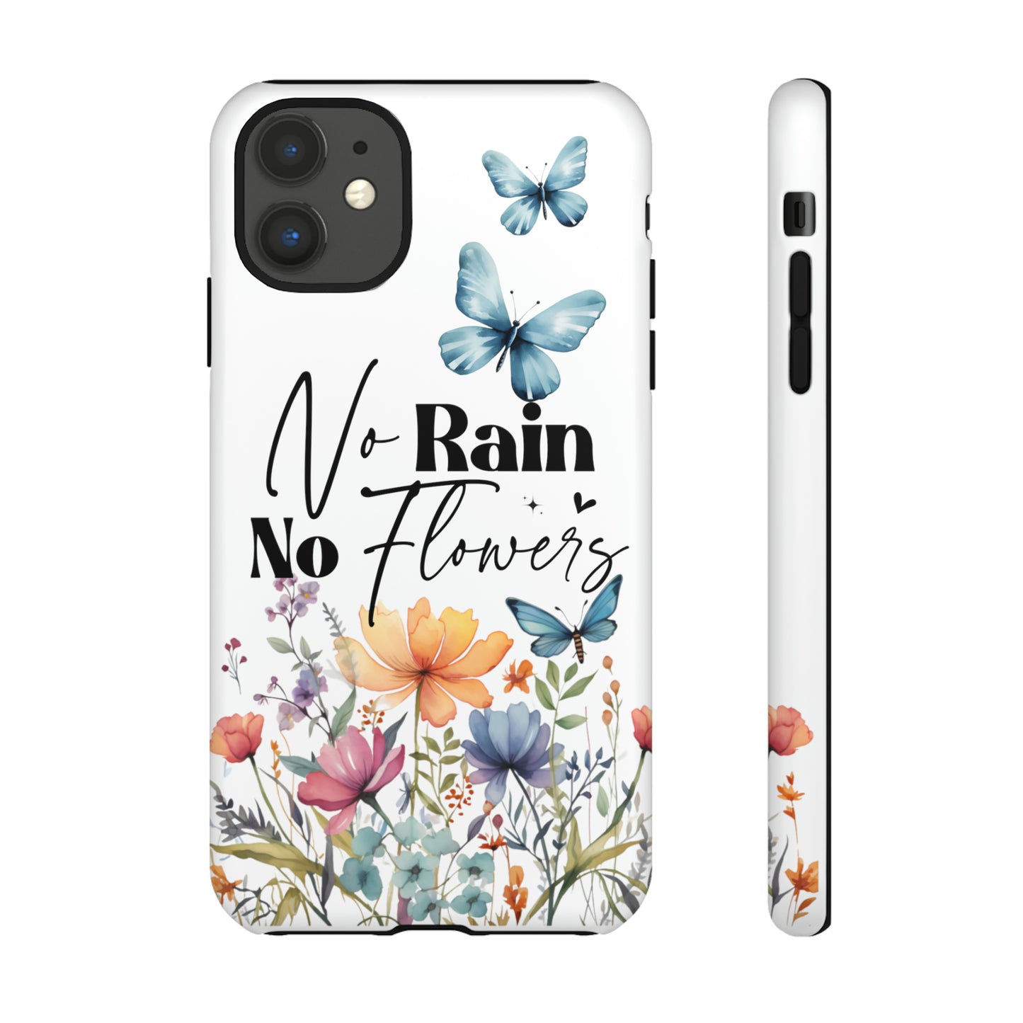 No Rain No Flowers Watercolor Tough Phone Case