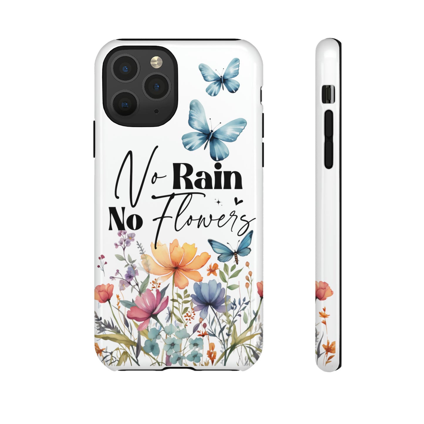 No Rain No Flowers Watercolor Tough Phone Case