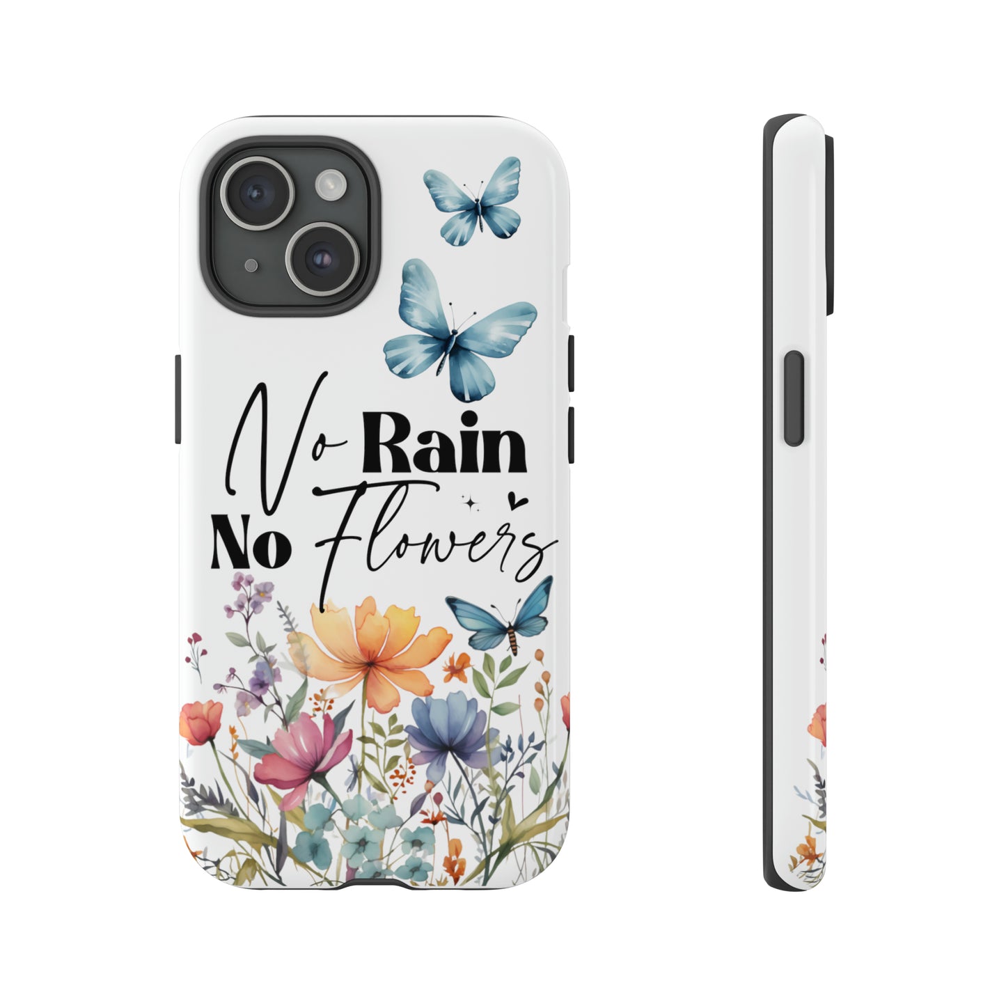 No Rain No Flowers Watercolor Tough Phone Case