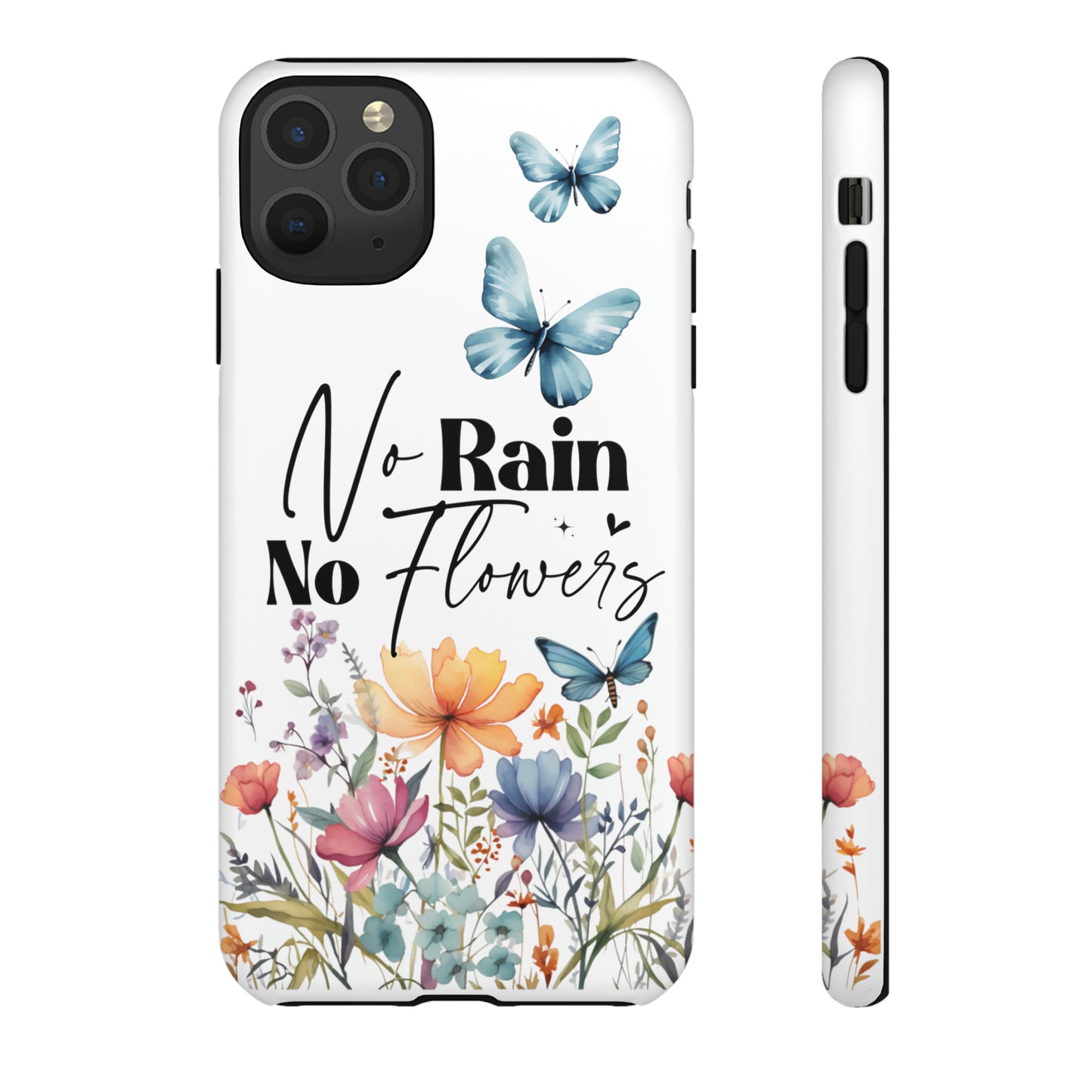 No Rain No Flowers Watercolor Tough Phone Case