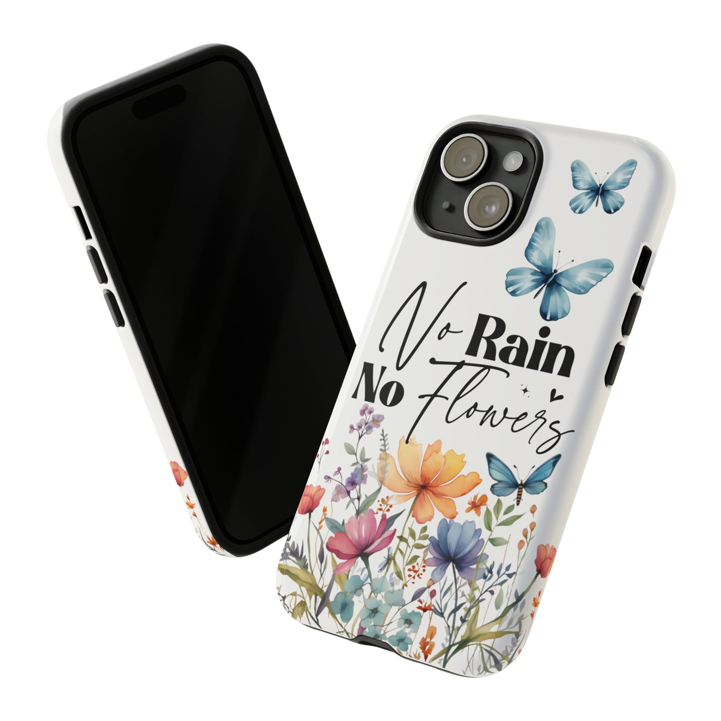 No Rain No Flowers Watercolor Tough Phone Case