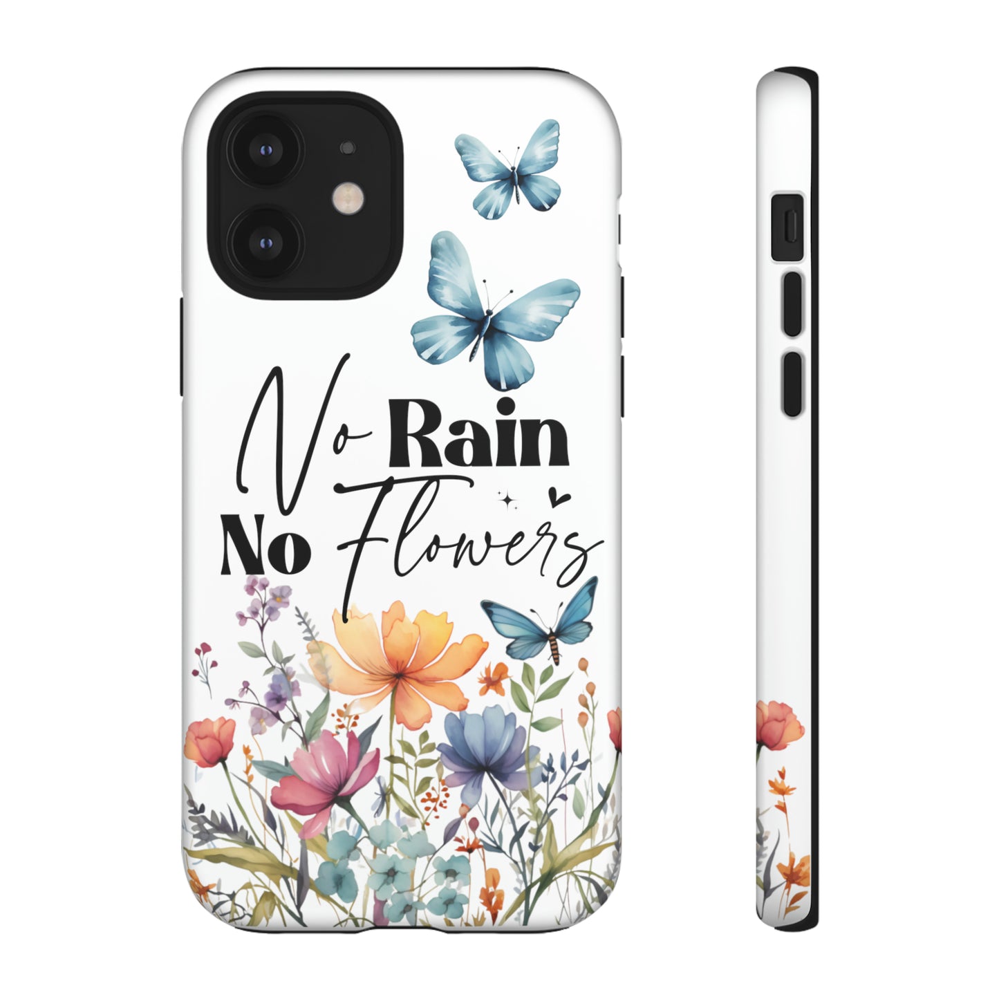 No Rain No Flowers Watercolor Tough Phone Case