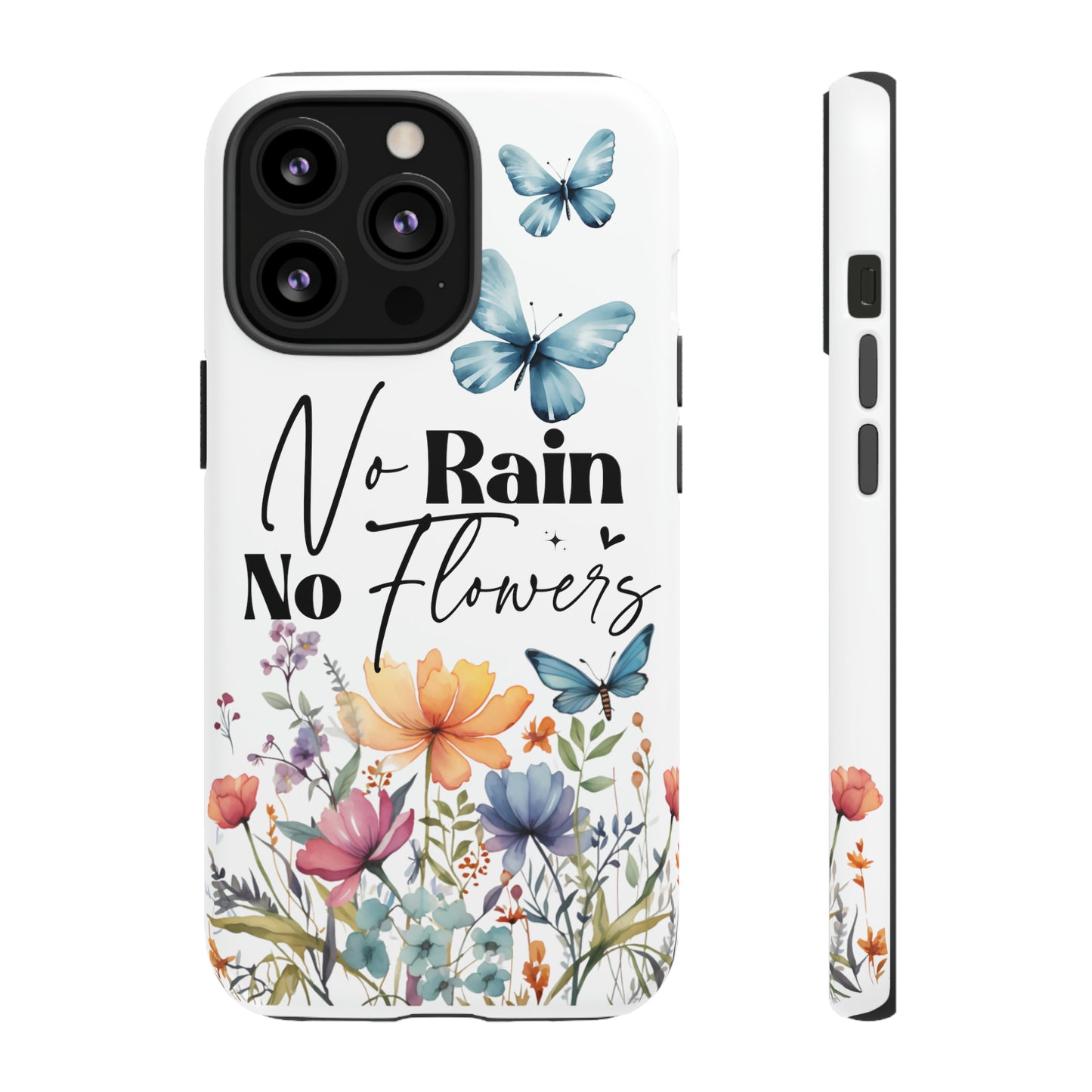 No Rain No Flowers Watercolor Tough Phone Case