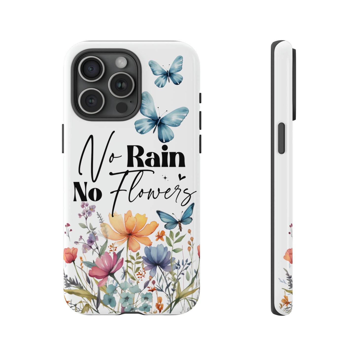 No Rain No Flowers Watercolor Tough Phone Case