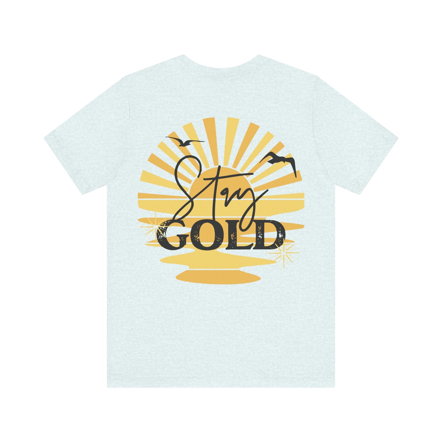 Stay Gold Unisex Jersey Short Sleeve Tee Front/Back Design Graphic Outsider T Shirt for Book and Theatre Lovers