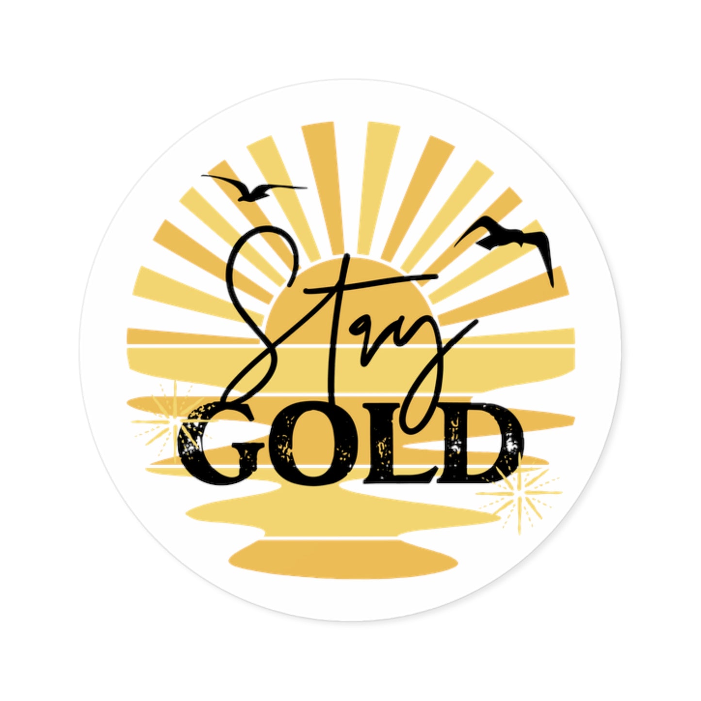 Stay Gold Sunrise Round Indoor\Outdoor Vinyl Sticker Decal