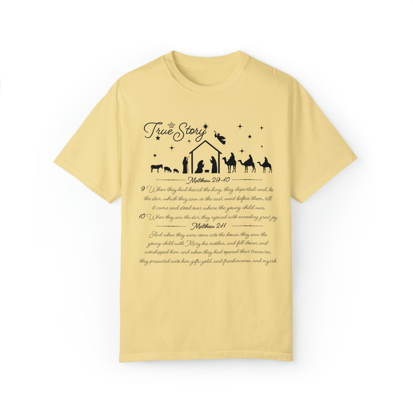 True Story Christmas Nativity Unisex Garment-Dyed T-shirt