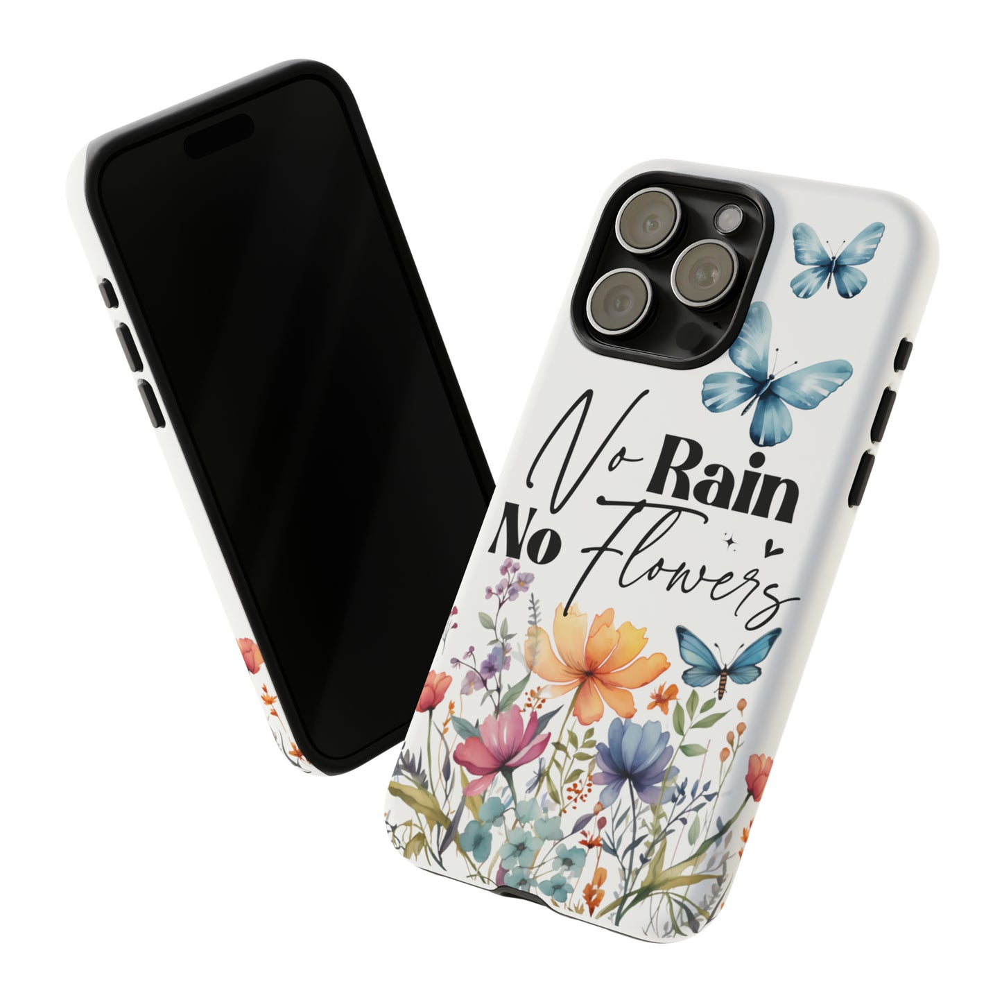 No Rain No Flowers Watercolor Tough Phone Case