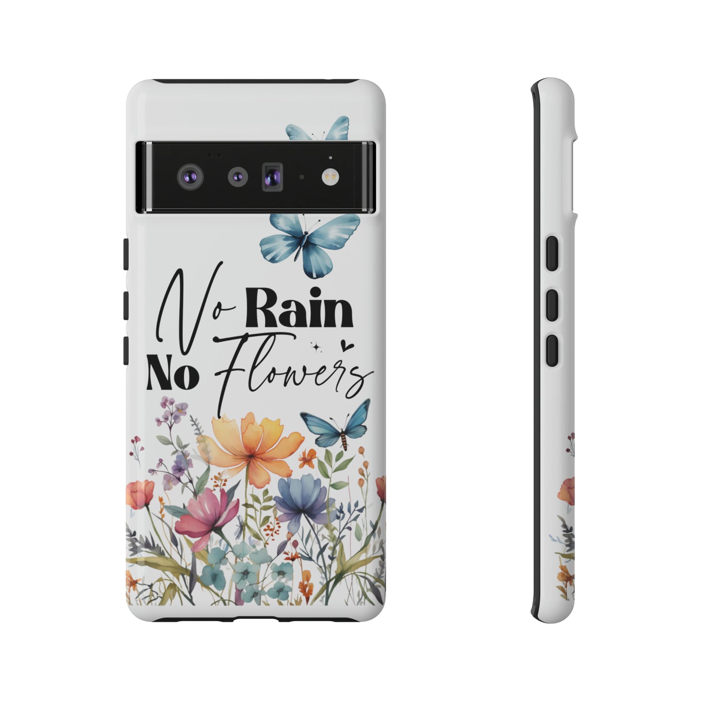 No Rain No Flowers Watercolor Tough Phone Case