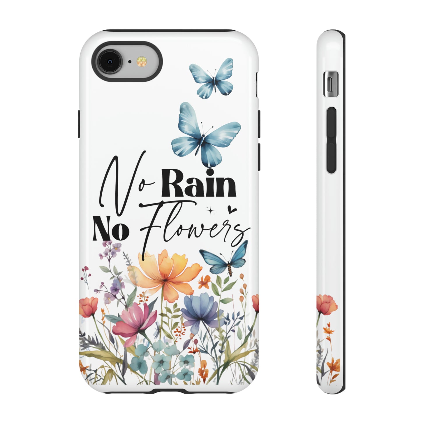 No Rain No Flowers Watercolor Tough Phone Case