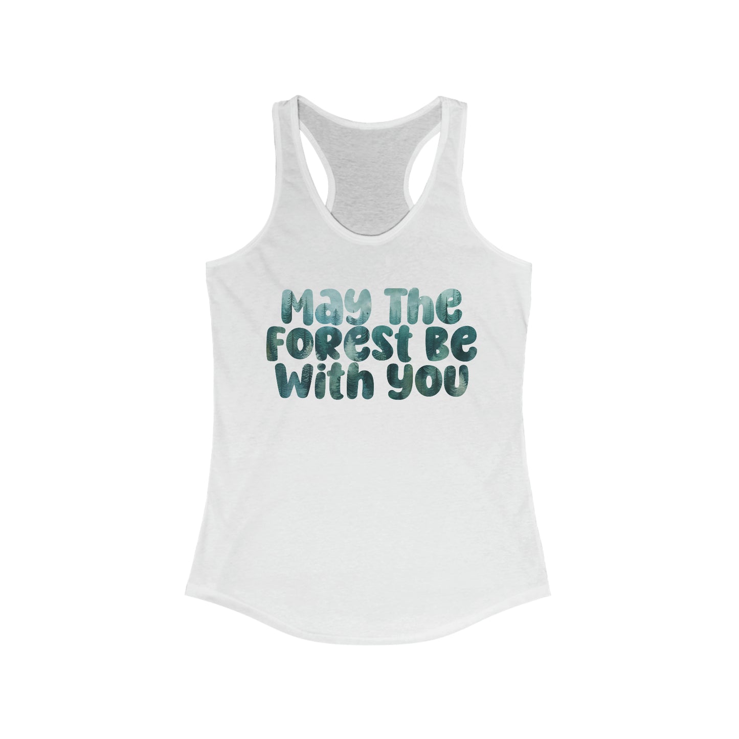 May The Forest Be With You Women's Ideal Racerback Tank