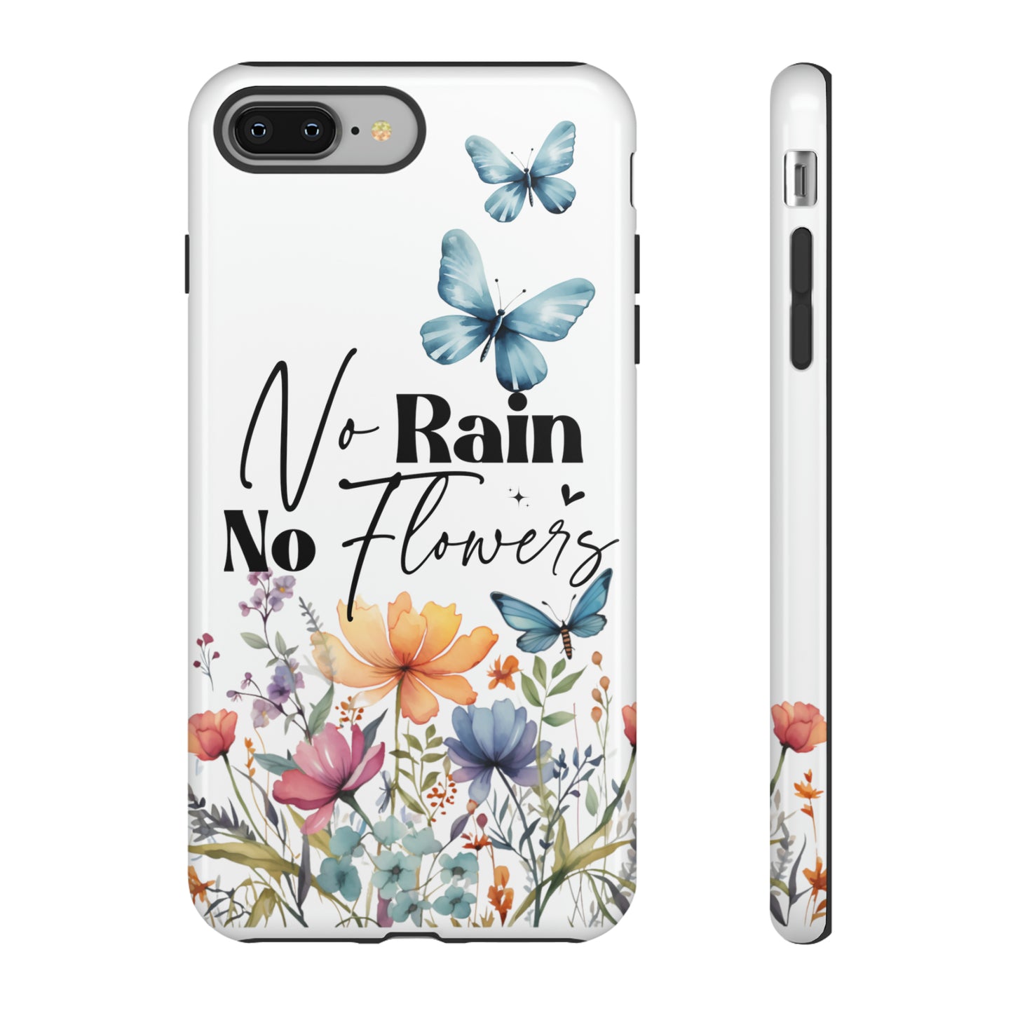 No Rain No Flowers Watercolor Tough Phone Case