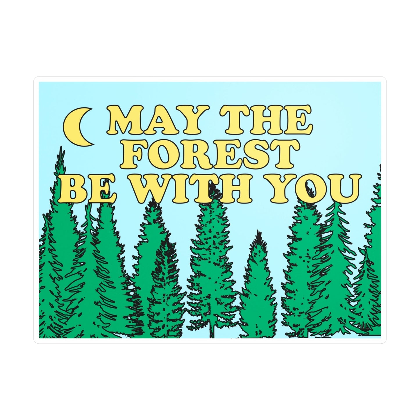 May the Forest Be With You Vinyl Decal Waterproof Sticker