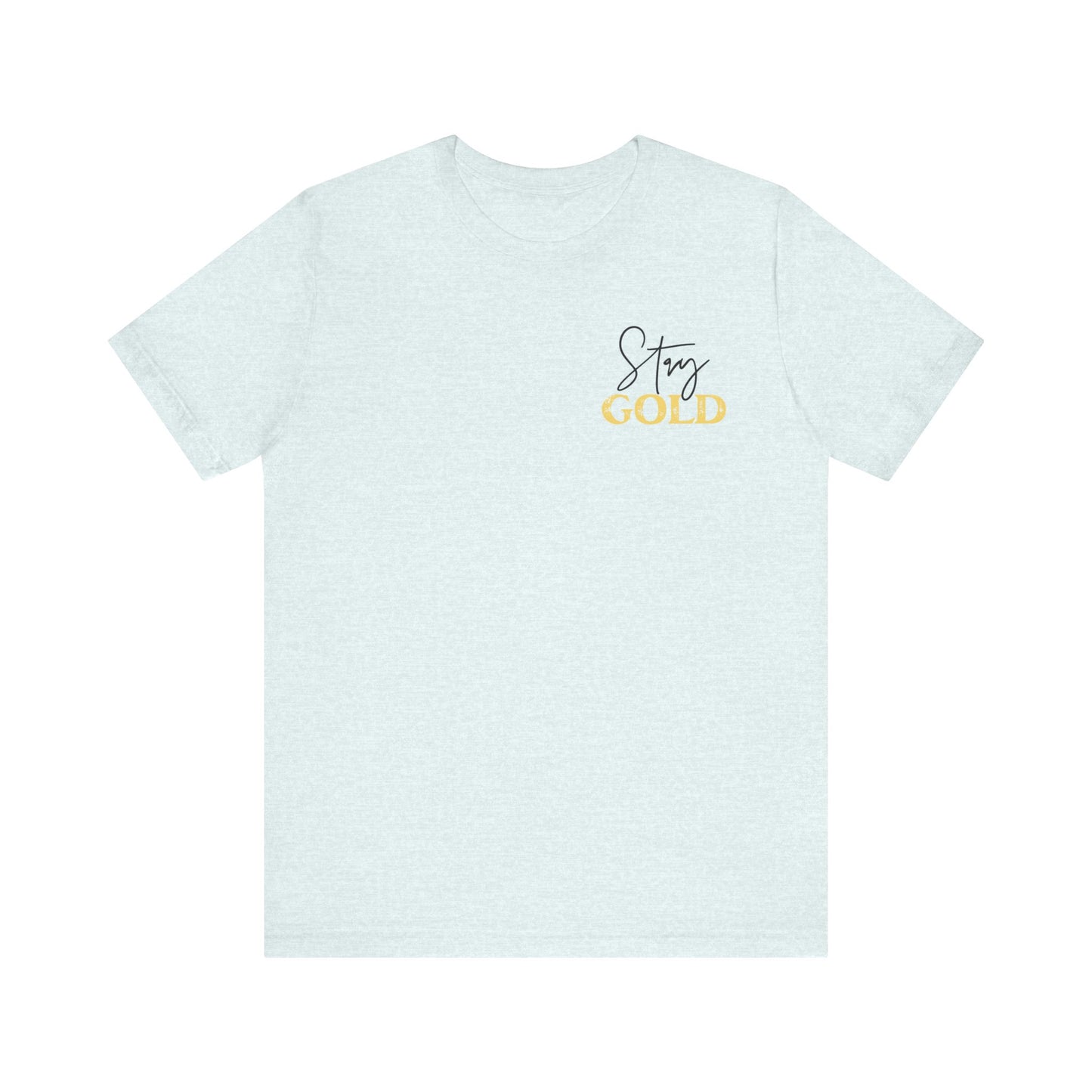 Stay Gold Unisex Jersey Short Sleeve Tee Front/Back Design Graphic Outsider T Shirt for Book and Theatre Lovers