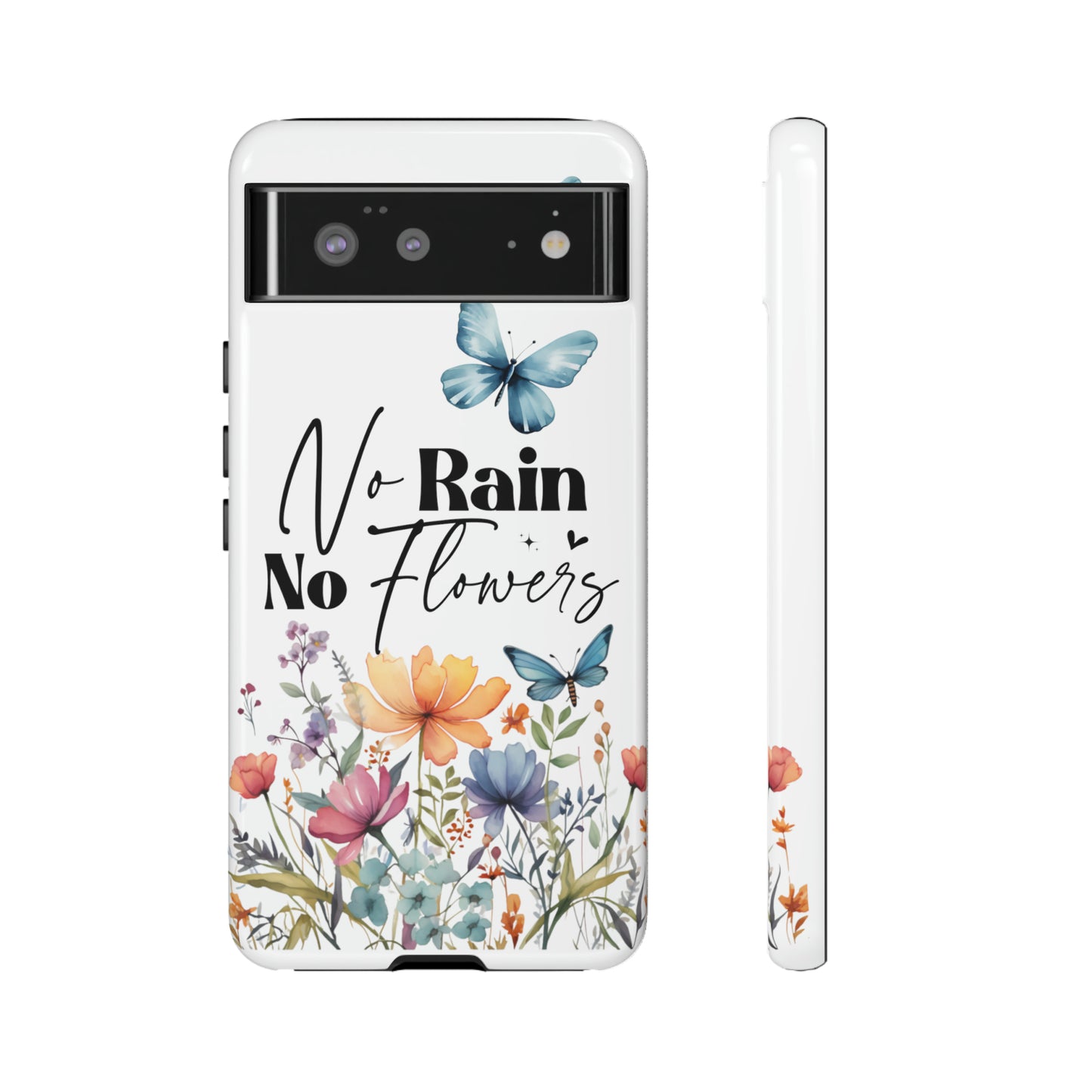 No Rain No Flowers Watercolor Tough Phone Case