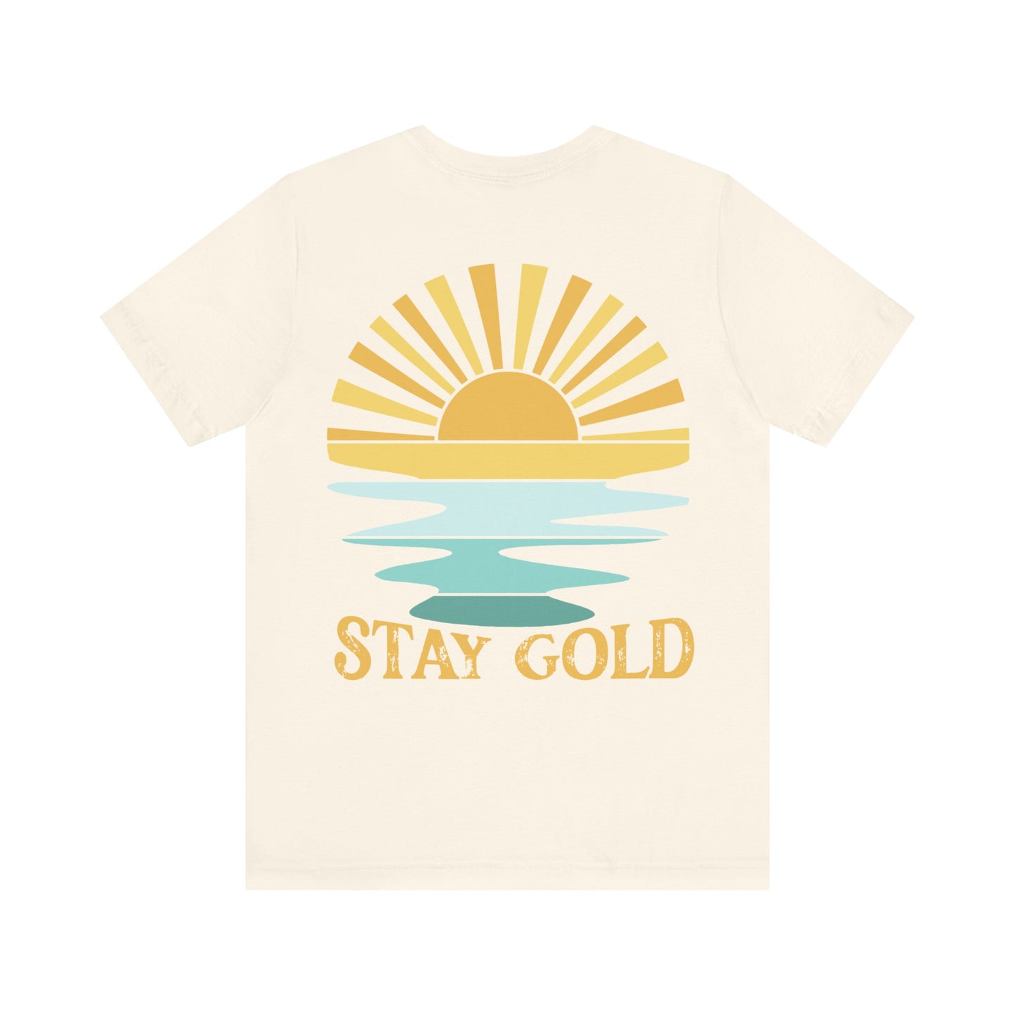 Stay Gold Ocean Blue Sunset Back Printed Unisex Jersey Short Sleeve Tee