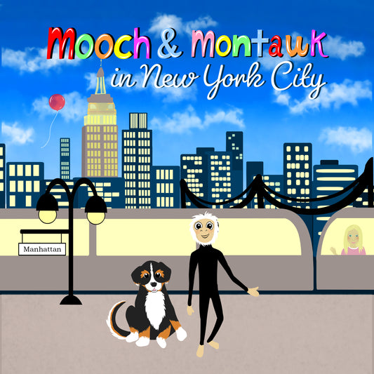 Mooch and Montauk in New York City, Children's Picture Book Ages 4-8, Pre-Order